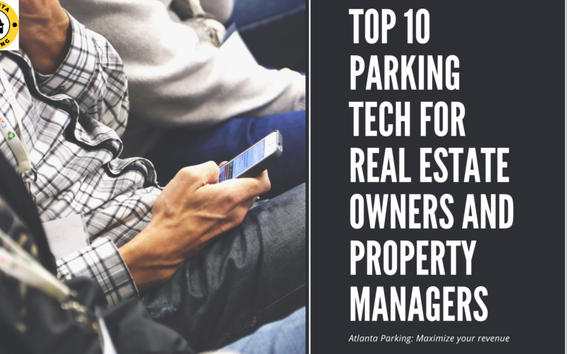 Top 10 parking tech for real estate owners and property managers