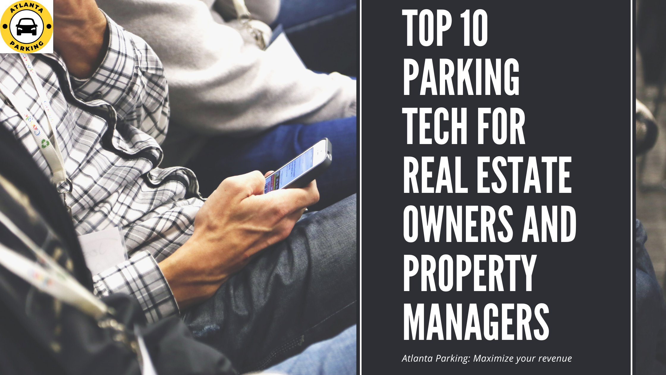 Top 10 parking tech for real estate owners and property managers