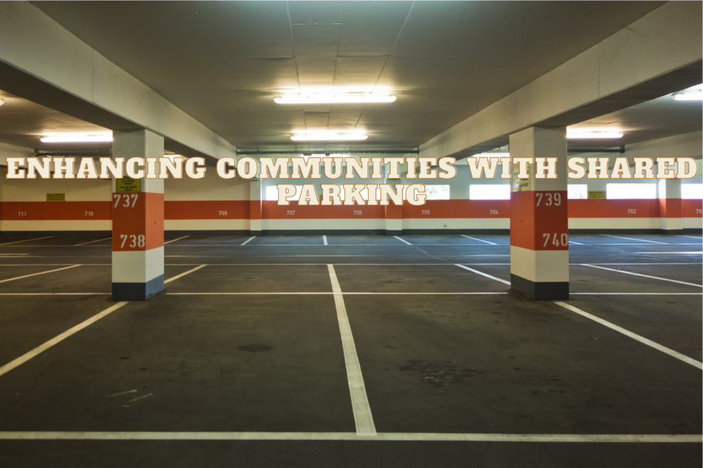 Enhancing Communities with Shared Parking Atlanta Parking