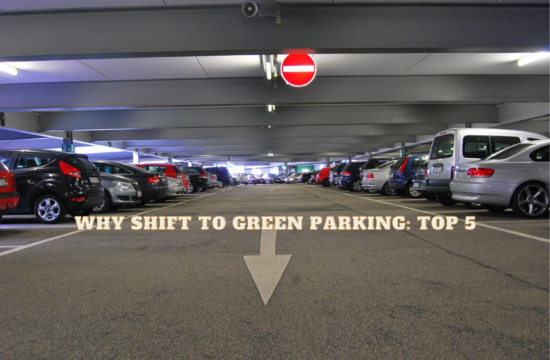 Why Shift to Green Parking Top 5