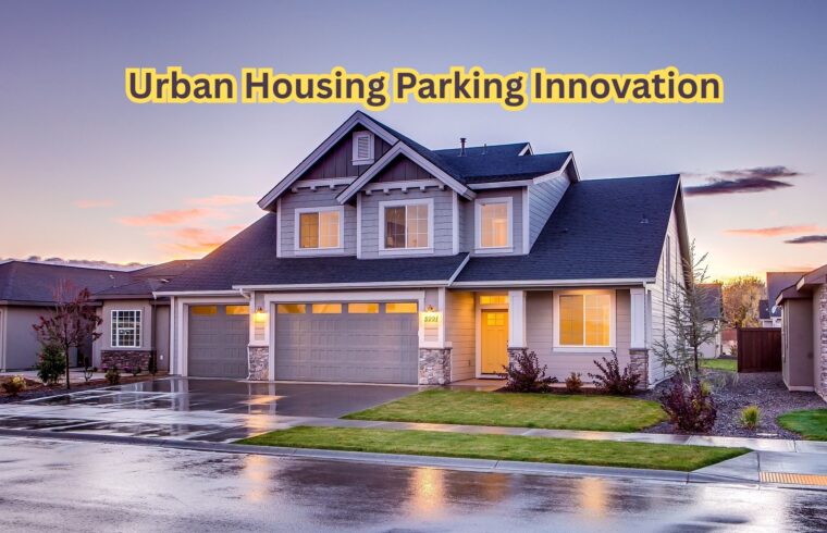 Urban Housing Parking Innovation