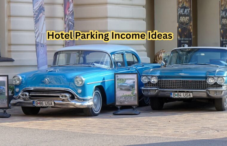 Hotel Parking Income Ideas